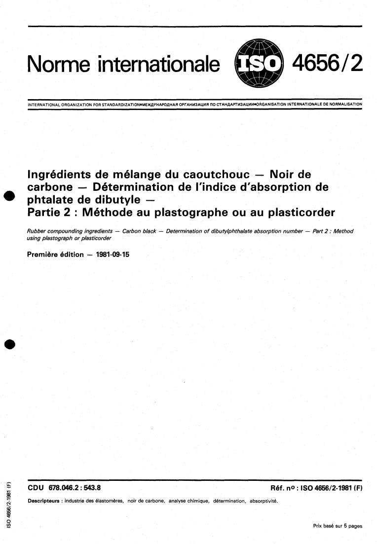 ISO 4656-2:1981 - Rubber compounding ingredients — Carbon black — Determination of dibutylphthalate absorption number — Part 2: Method using plastograph or plasticorder
Released:9/1/1981