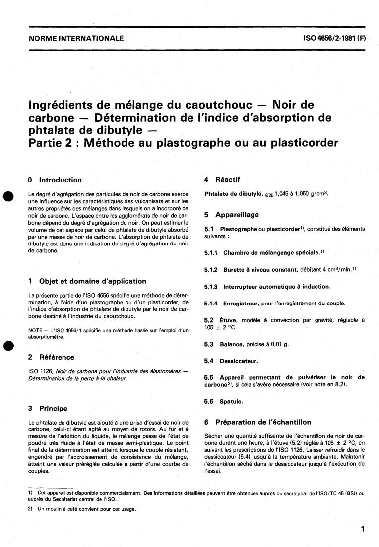 ISO 4656-2:1981 - Rubber compounding ingredients — Carbon black — Determination of dibutylphthalate absorption number — Part 2: Method using plastograph or plasticorder
Released:9/1/1981