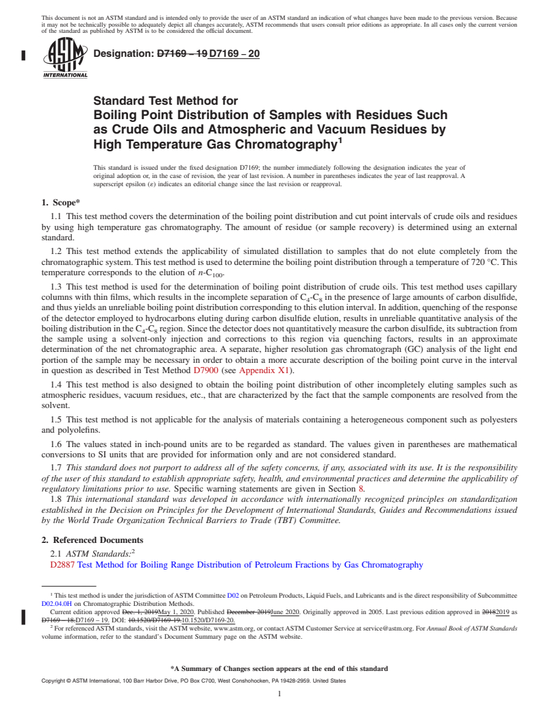 REDLINE ASTM D7169-20 - Standard Test Method for  Boiling Point Distribution of Samples with Residues Such as  Crude Oils and Atmospheric and Vacuum Residues by High Temperature  Gas Chromatography