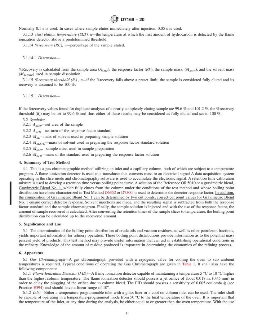 REDLINE ASTM D7169-20 - Standard Test Method for  Boiling Point Distribution of Samples with Residues Such as  Crude Oils and Atmospheric and Vacuum Residues by High Temperature  Gas Chromatography