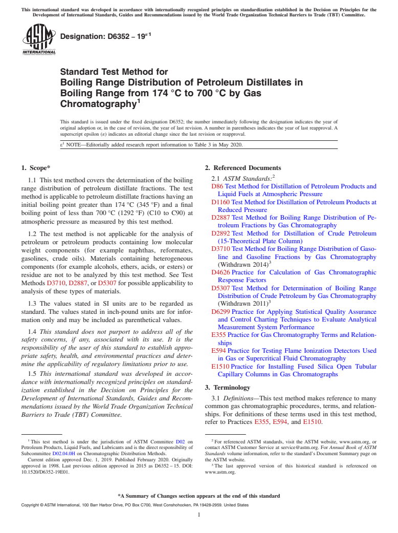 ASTM D6352-19e1 - Standard Test Method for Boiling Range Distribution of Petroleum Distillates in Boiling   Range from 174&#x2009;&#xb0;C to 700&#x2009;&#xb0;C by Gas Chromatography