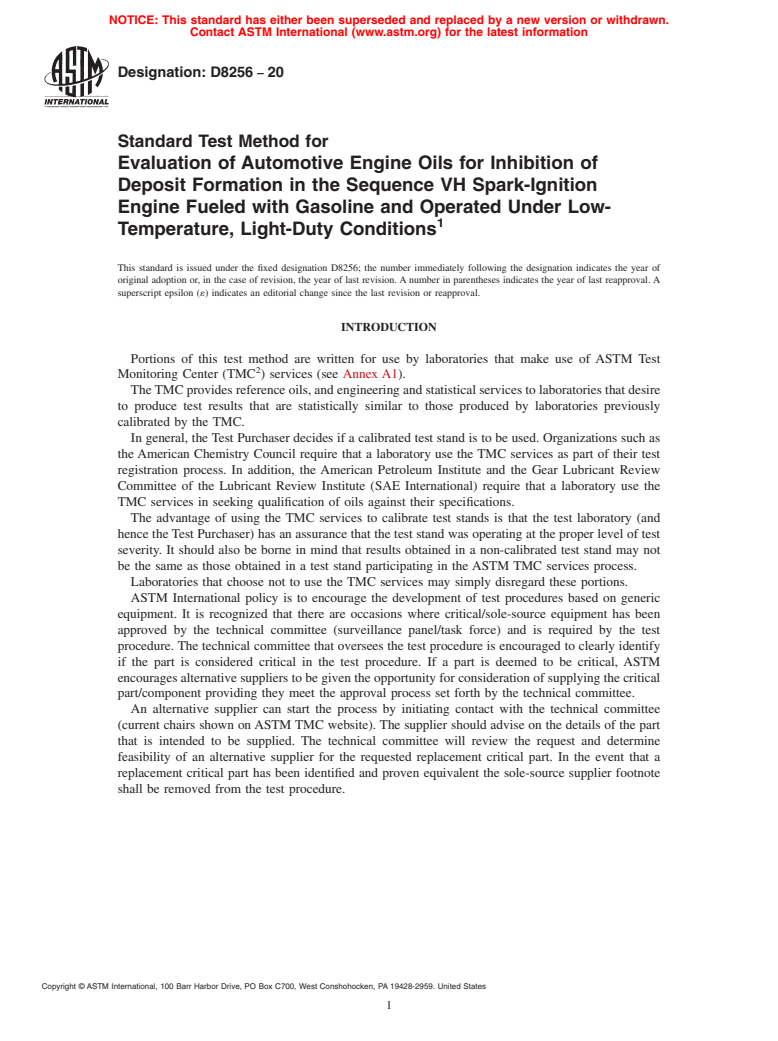 ASTM D8256-20 - Standard Test Method for Evaluation of Automotive Engine Oils for Inhibition of Deposit  Formation in the Sequence VH Spark-Ignition Engine Fueled with Gasoline  and Operated Under Low-Temperature, Light-Duty Conditions