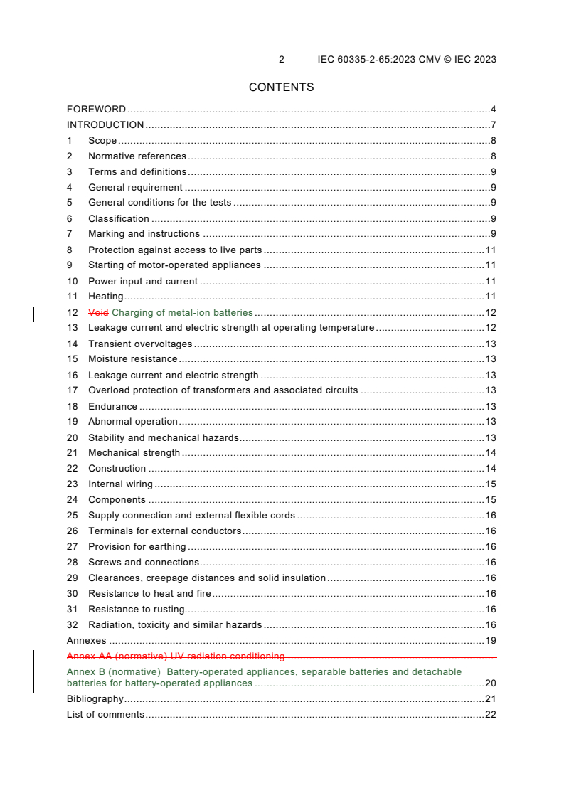 IEC 60335-2-65:2023 REDLINE IEC 60335-2-65:2023 CMV - Household and similar electrical appliances - Safety - Part 2-65: Particular requirements for air-cleaning appliances
Released:12/14/2023
Isbn:9782832280515 - Page 4 preview