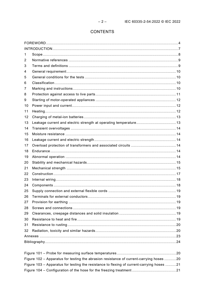IEC 60335-2-54:2022 IEC 60335-2-54:2022 - Household and similar electrical appliances - Safety - Part 2-54: Particular requirements for surface-cleaning appliances for household use employing liquids or steam
Released:10/12/2022
Isbn:9782832257852 - Page 4 preview