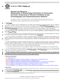 ASTM D7807-20 REDLINE ASTM D7807-20 - Standard Test Method for Determination of Boiling Range Distribution of Hydrocarbon and Sulfur Components of Petroleum Distillates by Gas Chromatography and Chemiluminescence Detection - Page 1 preview