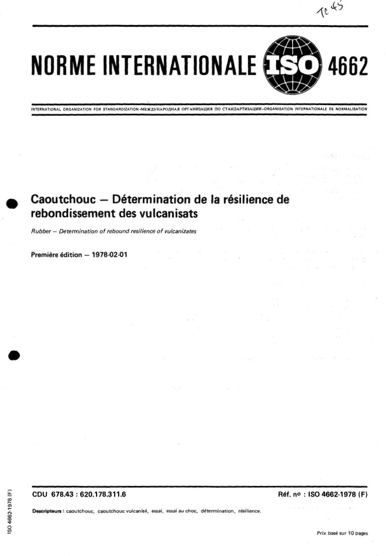 ISO 4662:1978 - Rubber — Determination of rebound resilience of vulcanizates
Released:2/1/1978