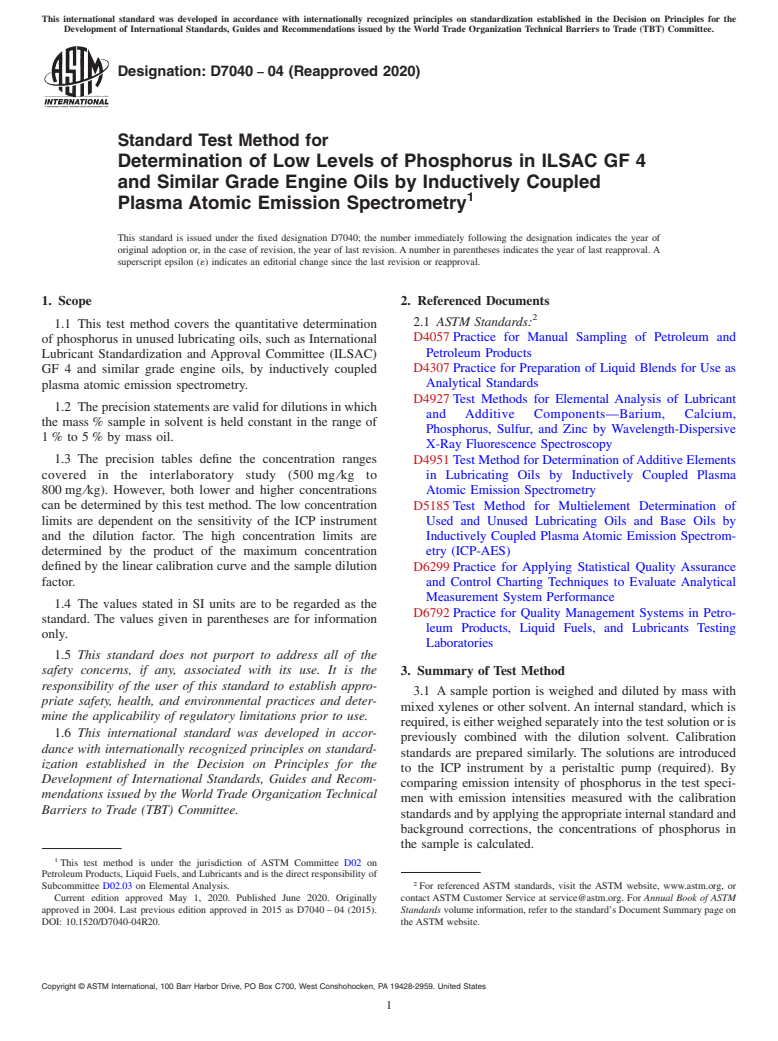 ASTM D7040-04(2020) - Standard Test Method for Determination of Low Levels of Phosphorus in ILSAC GF 4 and  Similar Grade Engine Oils by Inductively Coupled Plasma Atomic Emission  Spectrometry