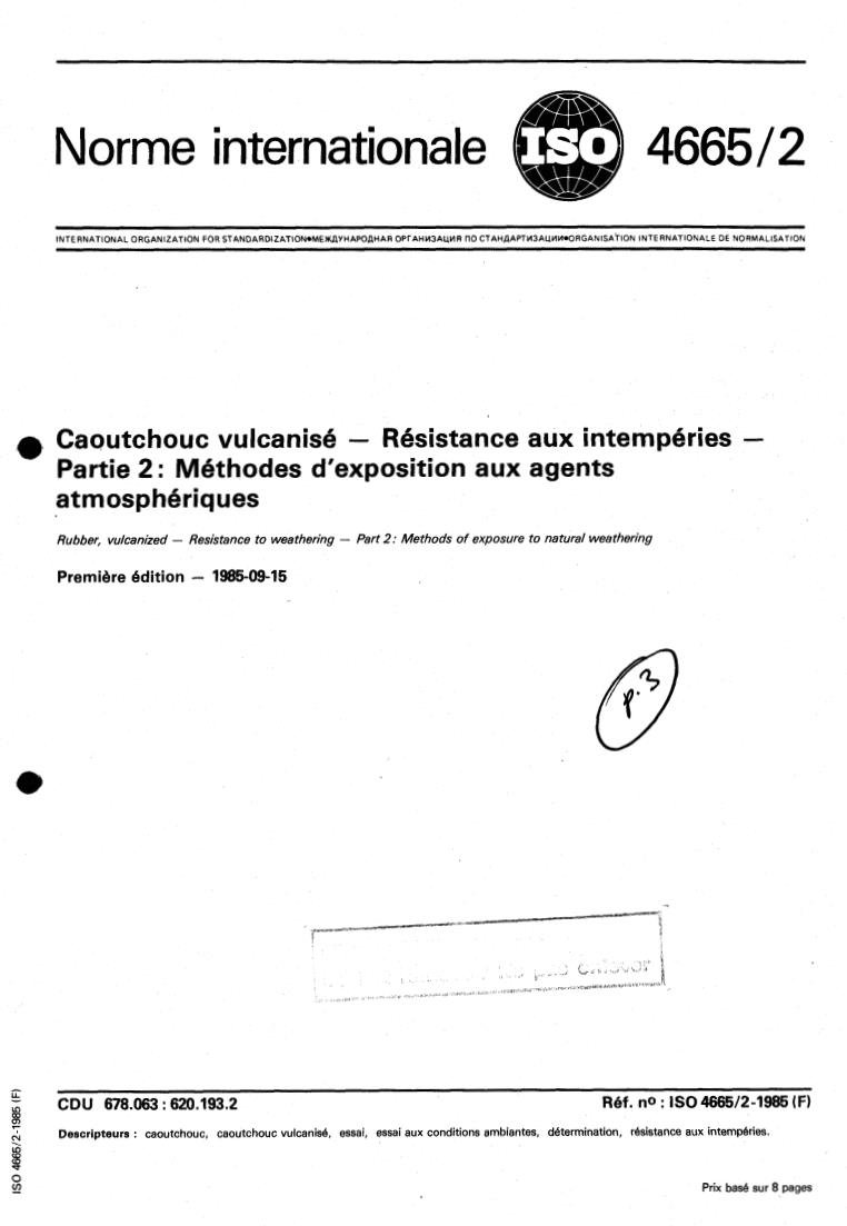ISO 4665-2:1985 - Rubber, vulcanized — Resistance to weathering — Part 2: Methods of exposure to natural weathering
Released:9/26/1985