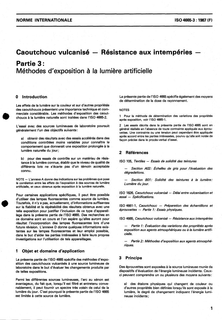 ISO 4665-3:1987 - Rubber, vulcanized — Resistance to weathering — Part 3: Methods of exposure to artificial light
Released:6/18/1987