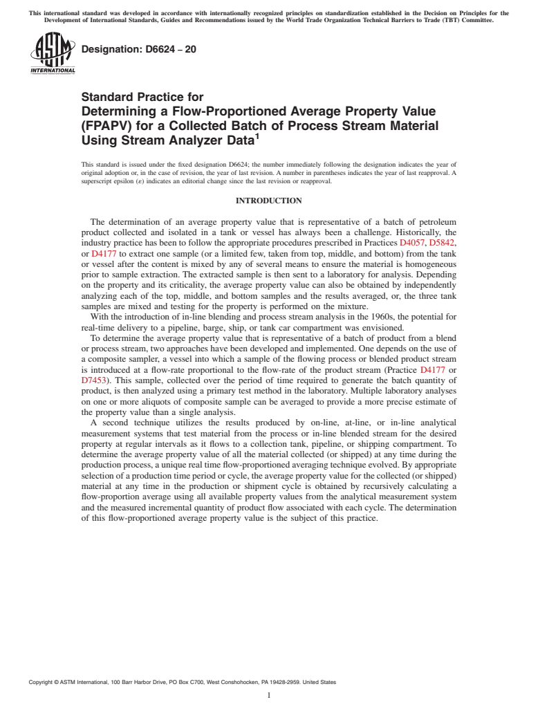 ASTM D6624-20 - Standard Practice for Determining a Flow-Proportioned Average Property Value (FPAPV)  for a Collected Batch of Process Stream Material Using Stream Analyzer  Data