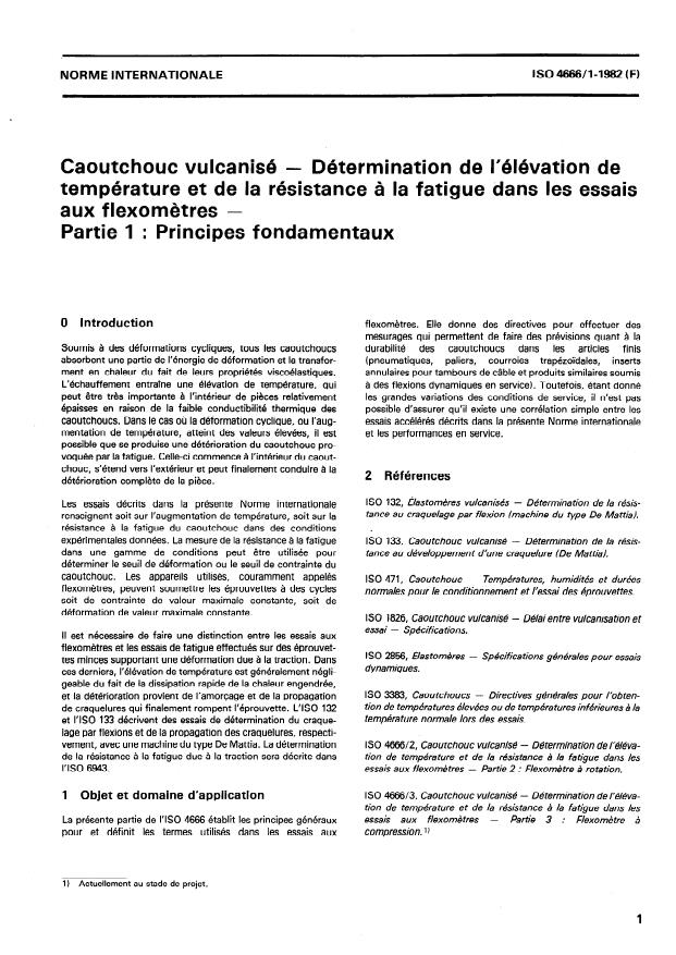ISO 4666-1:1982 - Caoutchouc vulcanisé -- Détermination de l'élévation de température et de la résistance a la fatigue dans les essais aux flexometres
