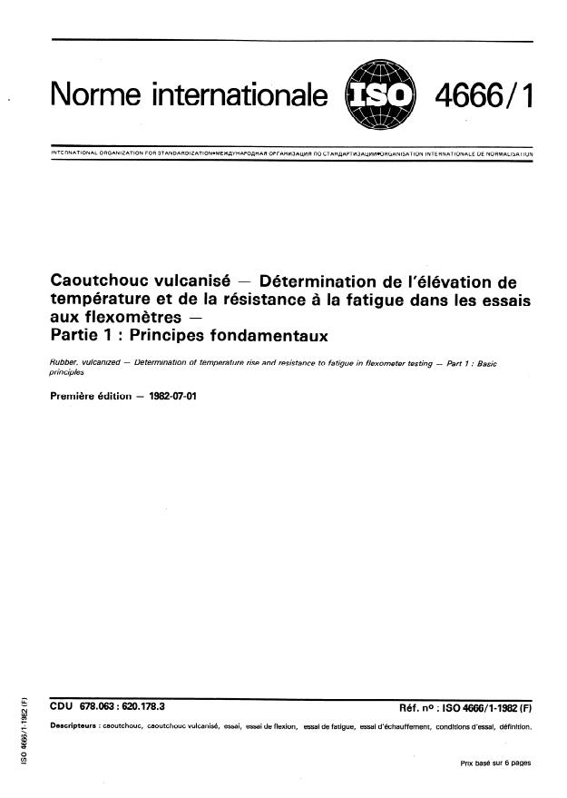 ISO 4666-1:1982 - Caoutchouc vulcanisé -- Détermination de l'élévation de température et de la résistance a la fatigue dans les essais aux flexometres