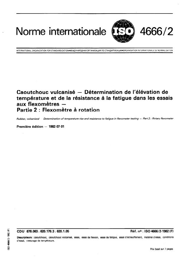 ISO 4666-2:1982 - Caoutchouc vulcanisé -- Détermination de l'élévation de température et de la résistance a la fatigue dans les essais aux flexometres