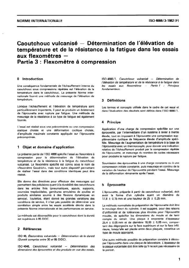 ISO 4666-3:1982 - Caoutchouc vulcanisé -- Détermination de l'élévation de température et de la résistance a la fatigue dans les essais aux flexometres