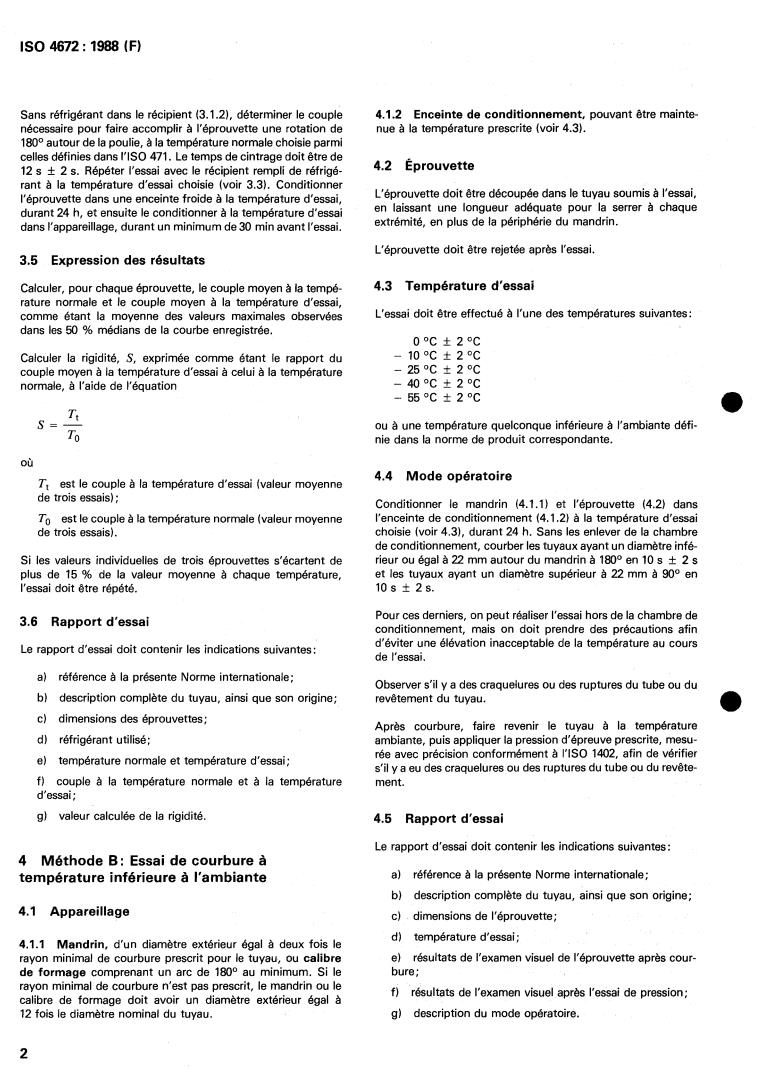 ISO 4672:1988 ISO 4672:1988 - Rubber and plastics hoses — Sub-ambient temperature flexibility tests
Released:4/14/1988 - Page 4 preview
