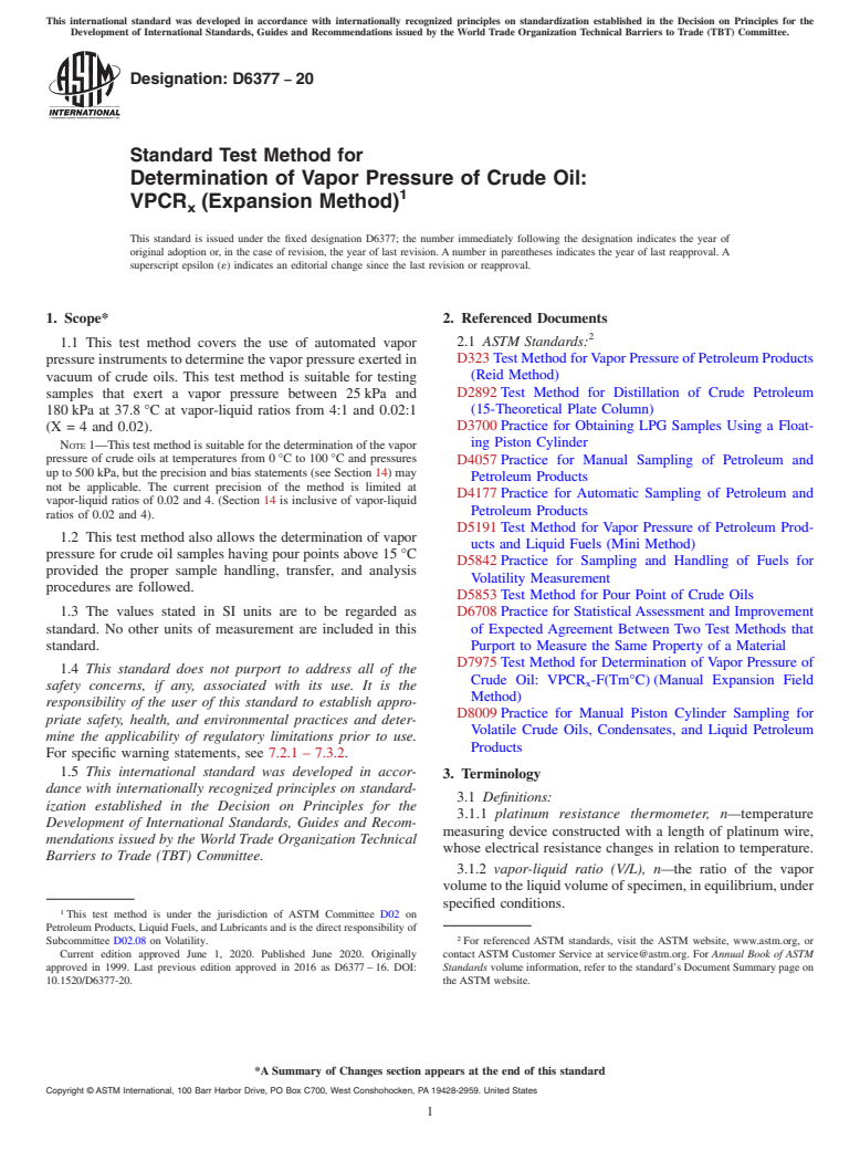 ASTM D6377-20 - Standard Test Method for  Determination of Vapor Pressure of Crude Oil: VPCR<inf>x</inf  > (Expansion  Method)