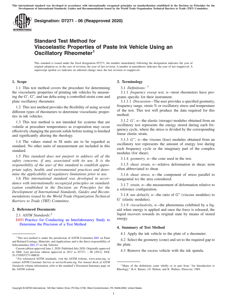 ASTM D7271-06(2020) - Standard Test Method for  Viscoelastic Properties of Paste Ink Vehicle Using an Oscillatory   Rheometer