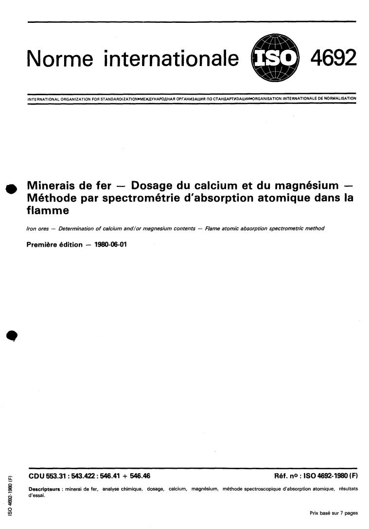 ISO 4692:1980 - Iron ores — Determination of calcium and/or magnesium contents — Flame atomic absorption spectrometric method
Released:6/1/1980
