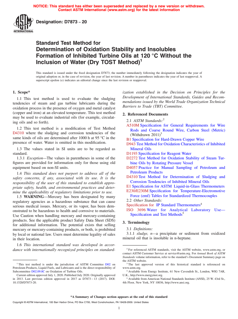 ASTM D7873-20 - Standard Test Method for Determination of Oxidation Stability and Insolubles Formation  of Inhibited Turbine Oils at 120 °C Without the Inclusion  of Water (Dry TOST Method)