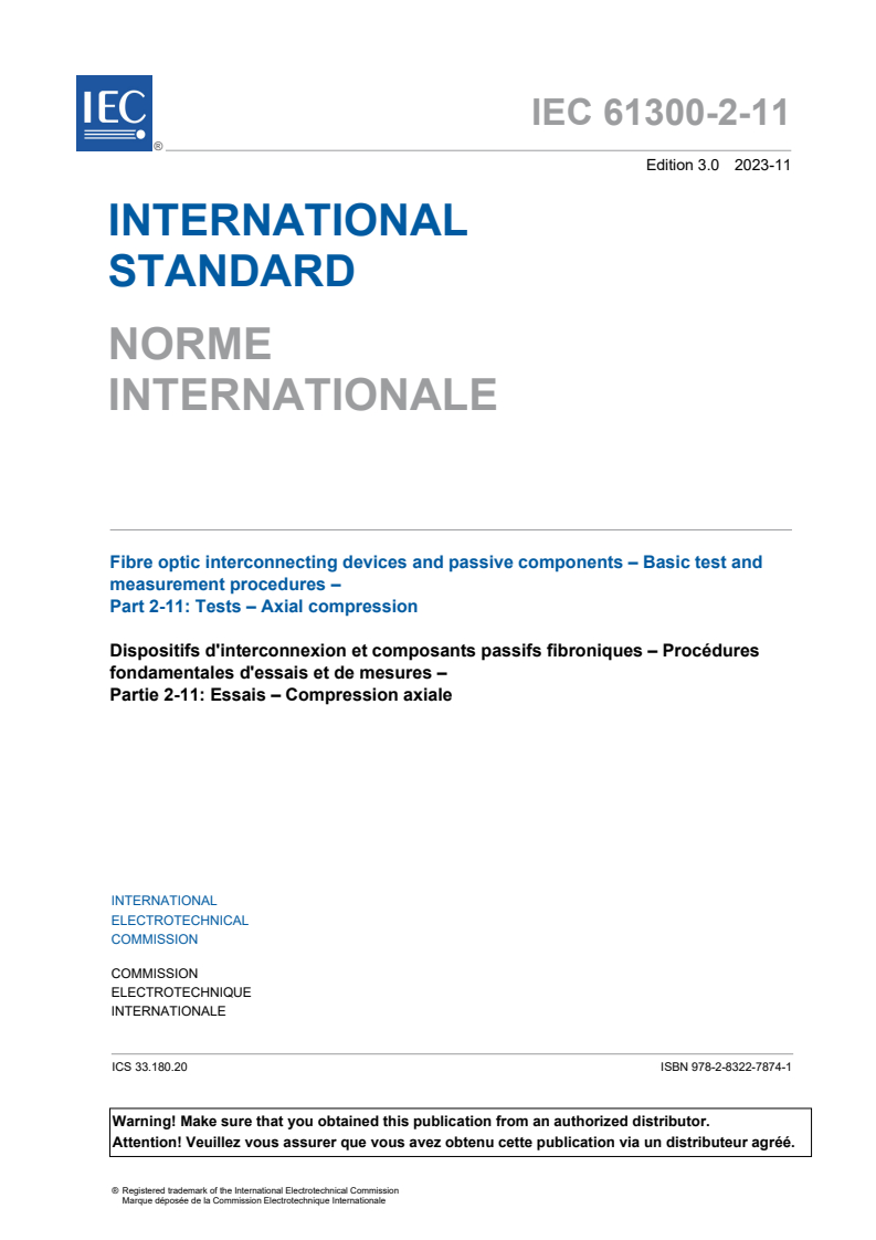 IEC 61300-2-11:2023 - Fibre optic interconnecting devices and passive components - Basic test and measurement procedures - Part 2-11: Tests - Axial compression
Released:11/24/2023
Isbn:9782832278741