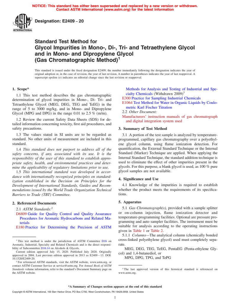 ASTM E2409-20 - Standard Test Method for Glycol Impurities in Mono-, Di-, Tri- and Tetraethylene Glycol  and in Mono- and Dipropylene Glycol<brk/>(Gas Chromatographic Method)