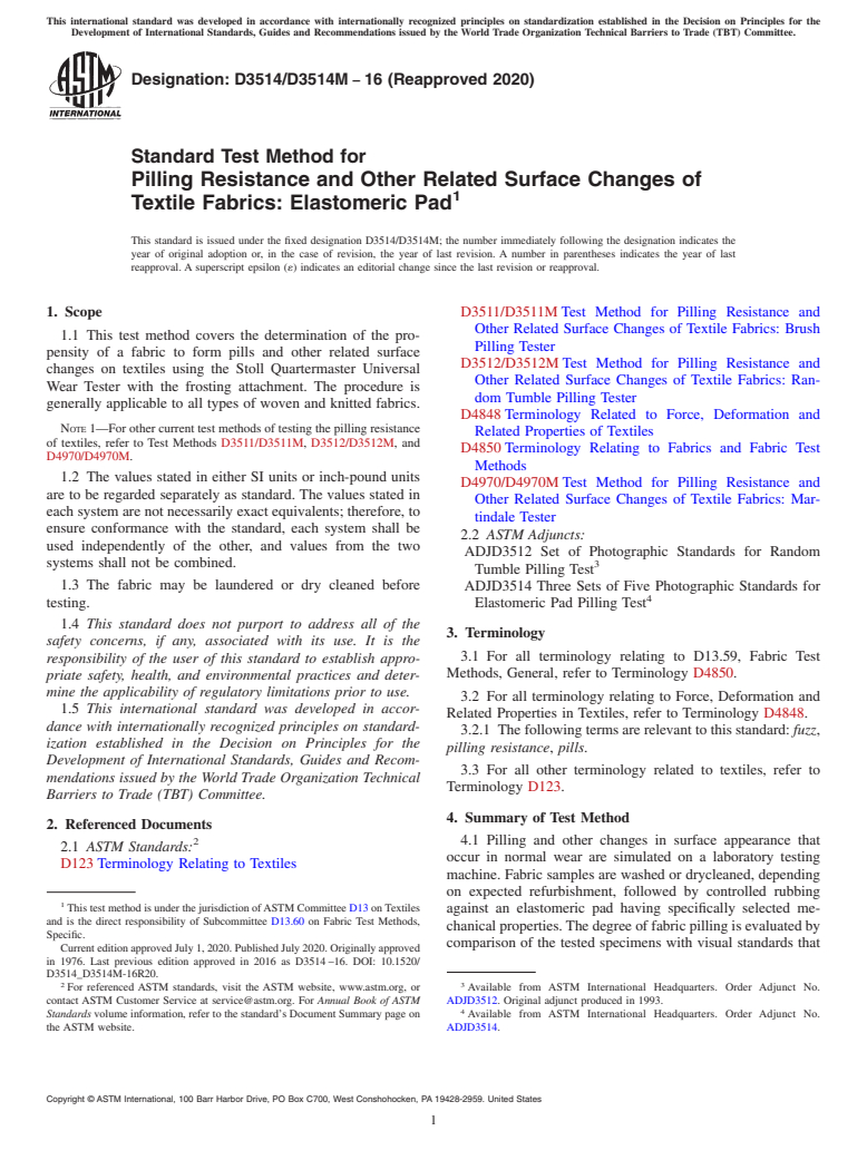 ASTM D3514/D3514M-16(2020) - Standard Test Method for  Pilling Resistance and Other Related Surface Changes of Textile  Fabrics: Elastomeric Pad