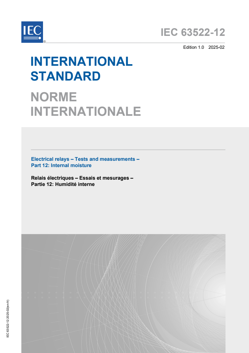 IEC 63522-12:2025 - Electrical relays - Tests and measurements - Part 12: Internal moisture
Released:7. 02. 2025
Isbn:9782832701553