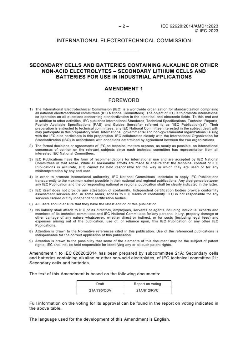 IEC 62620:2014/AMD1:2023 IEC 62620:2014/AMD1:2023 - Amendment 1 - Secondary cells and batteries containing alkaline or other non-acid electrolytes - Secondary lithium cells and batteries for use in industrial applications
Released:5/12/2023 - Page 4 preview