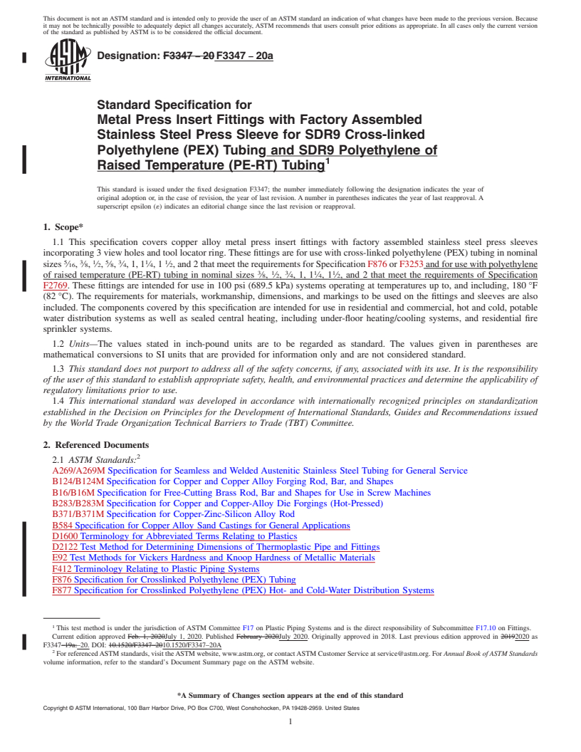 REDLINE ASTM F3347-20a - Standard Specification for  Metal Press Insert Fittings with Factory Assembled Stainless  Steel Press Sleeve for SDR9 Cross-linked Polyethylene (PEX) Tubing  and SDR9 Polyethylene of Raised Temperature (PE-RT) Tubing