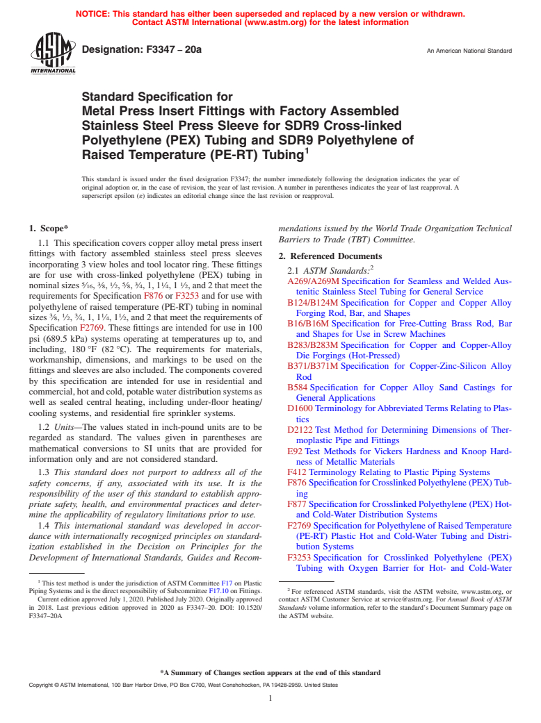 ASTM F3347-20a - Standard Specification for  Metal Press Insert Fittings with Factory Assembled Stainless  Steel Press Sleeve for SDR9 Cross-linked Polyethylene (PEX) Tubing  and SDR9 Polyethylene of Raised Temperature (PE-RT) Tubing