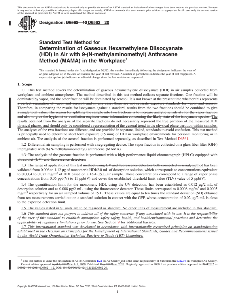REDLINE ASTM D6562-20 - Standard Test Method for  Determination of Gaseous Hexamethylene Diisocyanate (HDI) in  Air with 9-(N-methylaminomethyl) Anthracene Method (MAMA) in the Workplace