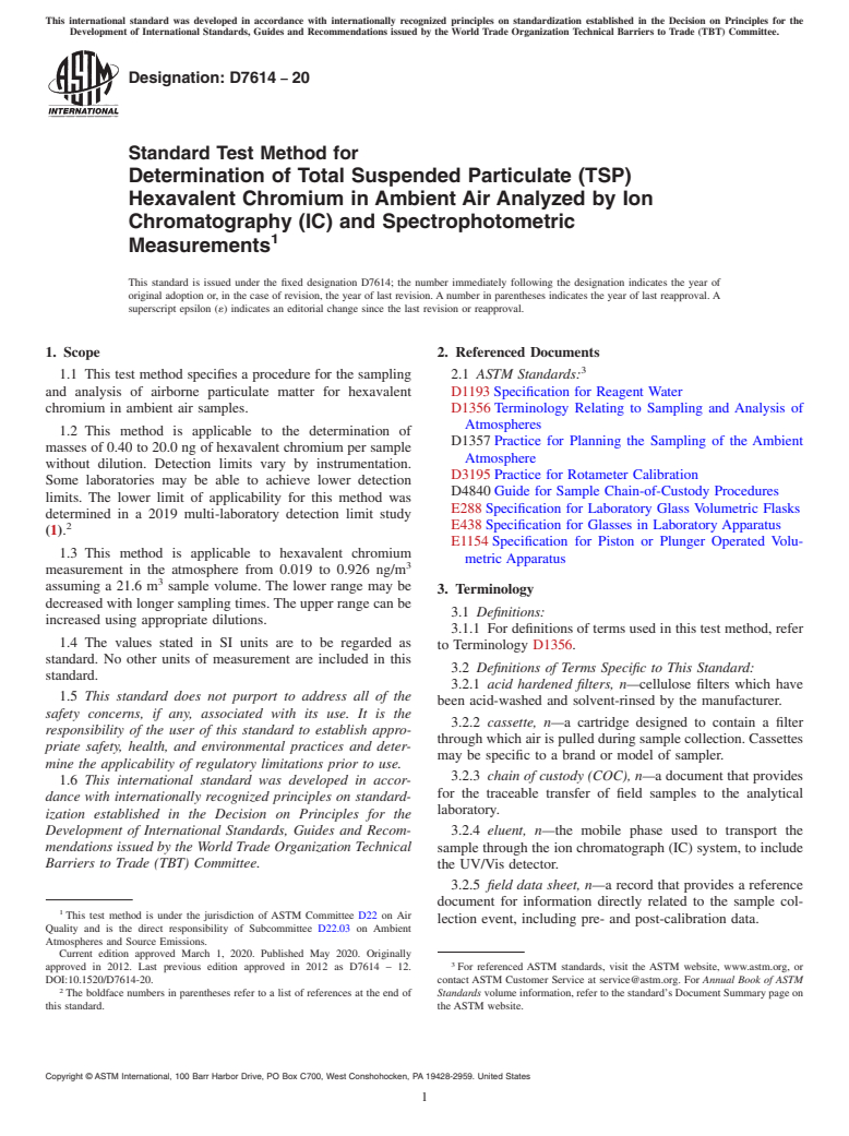 ASTM D7614-20 - Standard Test Method for  Determination of Total Suspended Particulate (TSP) Hexavalent  Chromium in Ambient Air Analyzed by Ion Chromatography (IC) and Spectrophotometric  Measurements