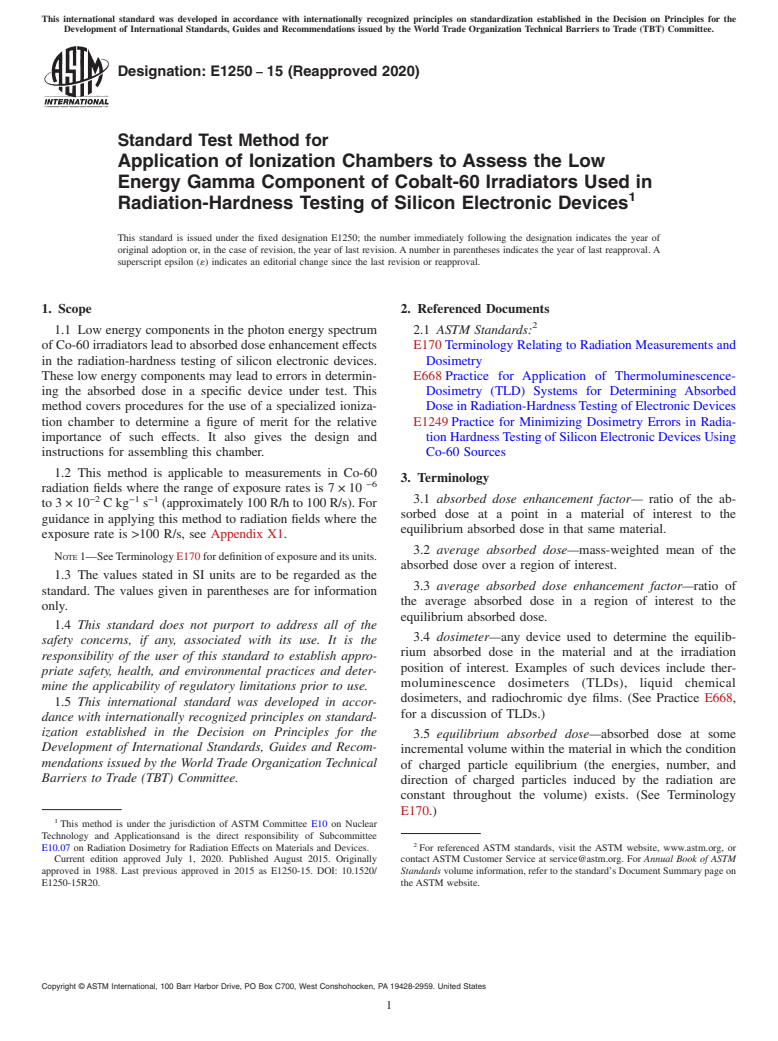 ASTM E1250-15(2020) - Standard Test Method for  Application of Ionization Chambers to Assess the Low Energy Gamma Component of Cobalt-60 Irradiators Used in Radiation-Hardness Testing of Silicon Electronic  Devices