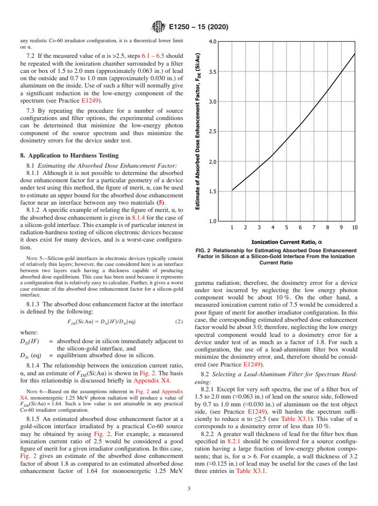 ASTM E1250-15(2020) - Standard Test Method for  Application of Ionization Chambers to Assess the Low Energy Gamma Component of Cobalt-60 Irradiators Used in Radiation-Hardness Testing of Silicon Electronic  Devices