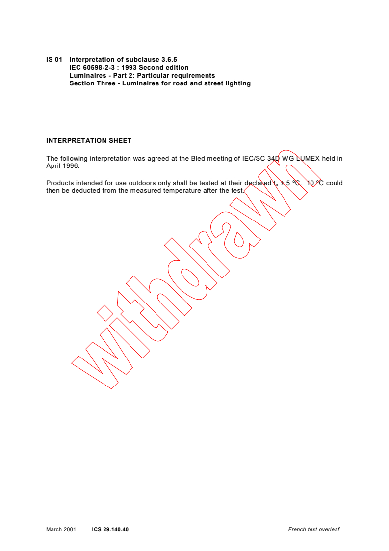IEC 60598-2-3:1993/ISH1:2001 IEC 60598-2-3:1993/ISH1:2001 - Interpretation sheet to IEC 60598-2-3
Released:3/22/2001 - Page 2 preview