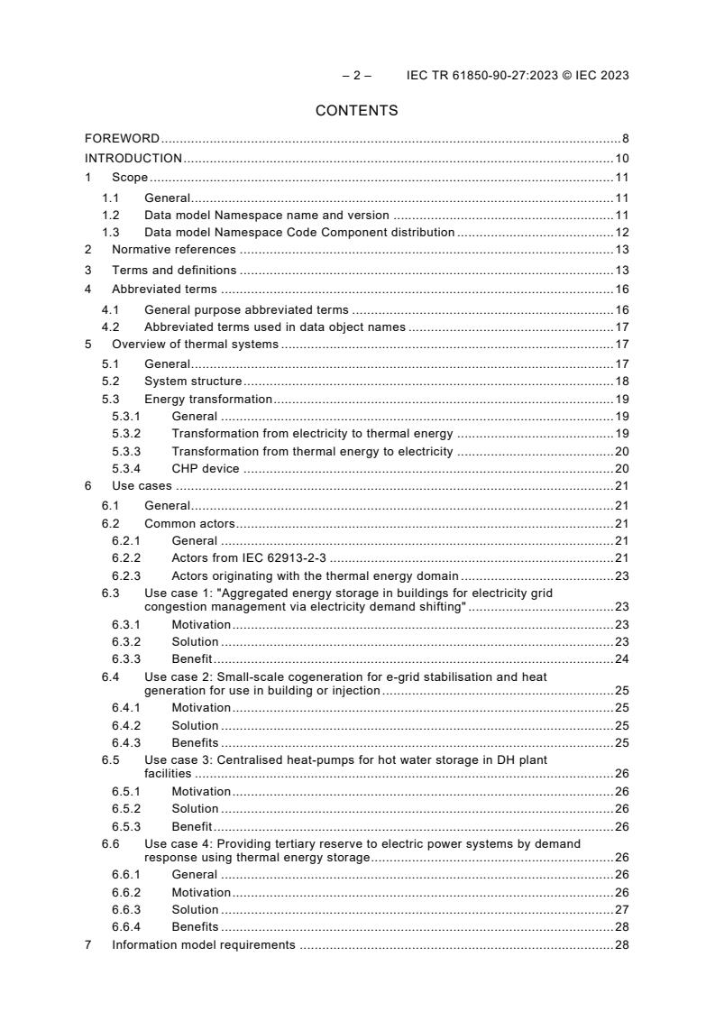 IEC TR 61850-90-27:2023 IEC TR 61850-90-27:2023 - Communication networks and systems for power utility automation - Part 90-27: Use of IEC 61850 for thermal energy systems connected to electric power grid
Released:8/16/2023 - Page 4 preview