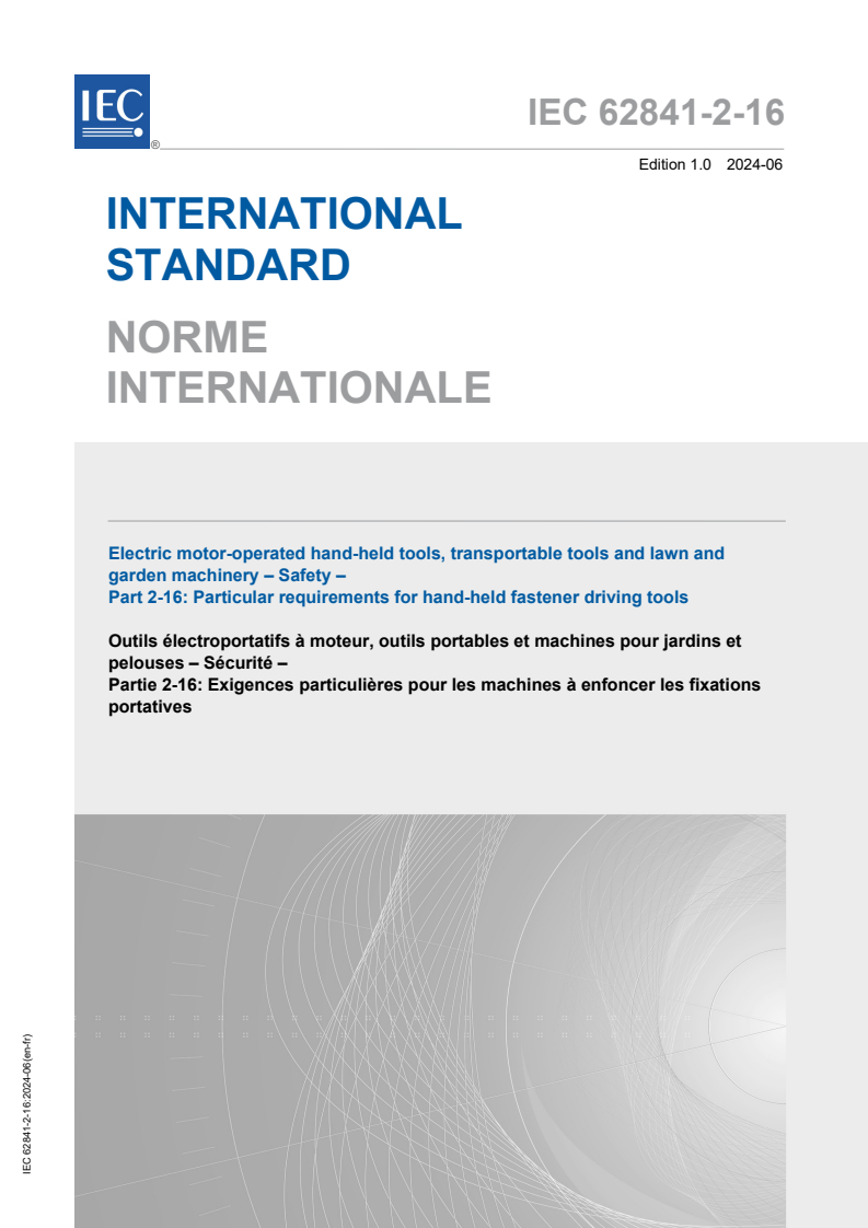 IEC 62841-2-16:2024 - Electric motor-operated hand-held tools, transportable tools and lawn and garden machinery - Safety - Part 2-16: Particular requirements for hand-held fastener driving tools
Released:6/27/2024
Isbn:9782832291863