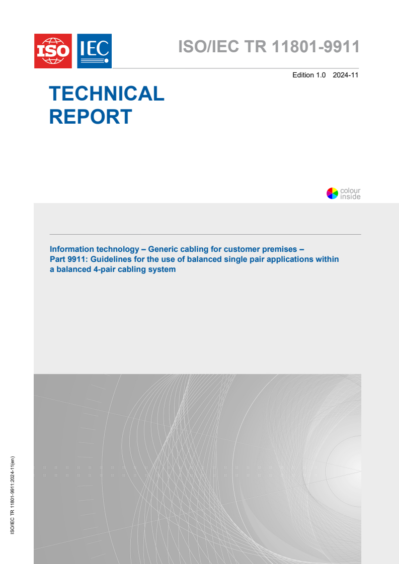 ISO/IEC TR 11801-9911:2024 - Information technology - Generic cabling for customer premises - Part 9911: Guidelines for the use of balanced single pair applications within a balanced 4-pair cabling system
Released:5. 11. 2024
Isbn:9782832299371