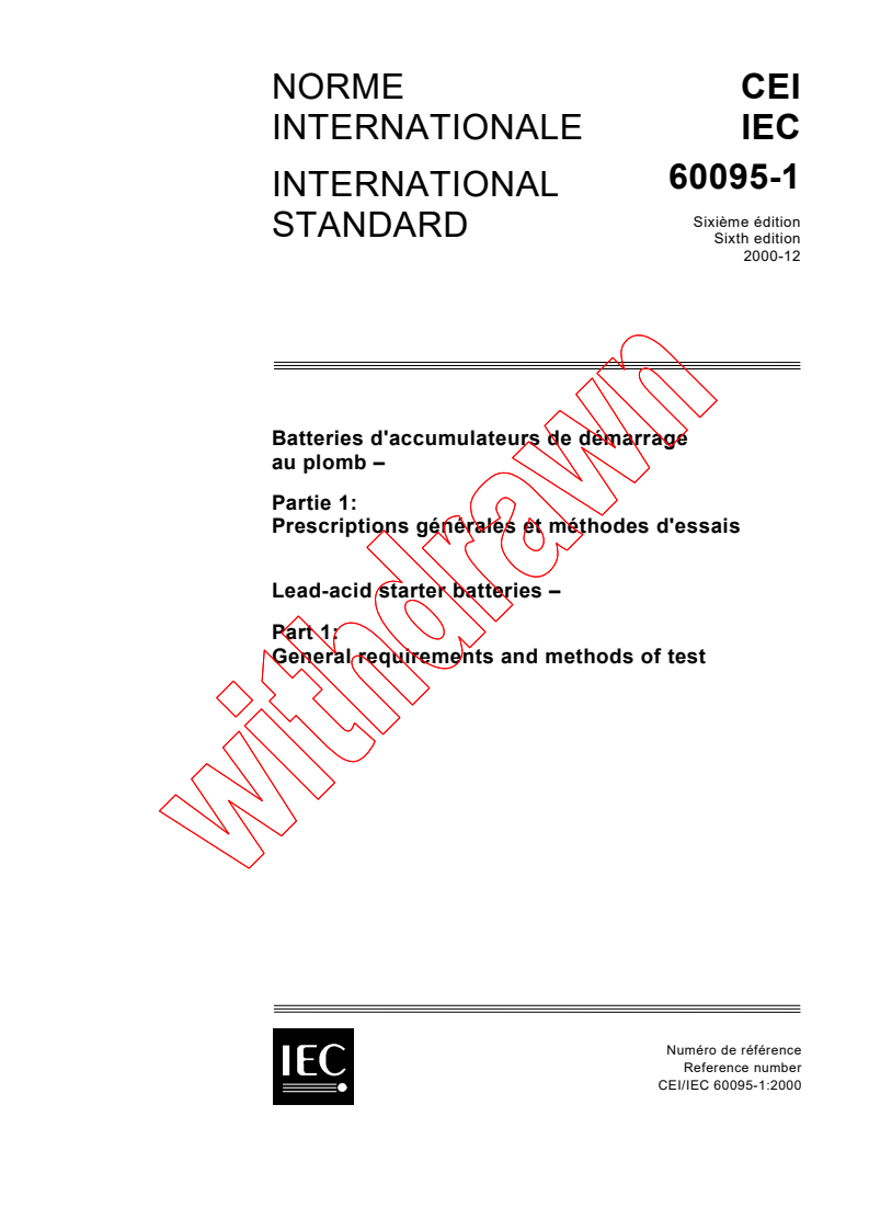 IEC 60095-1:2000 - Lead-acid starter batteries - Part 1: General requirements and methods of test
Released:12/21/2000
Isbn:2831855470