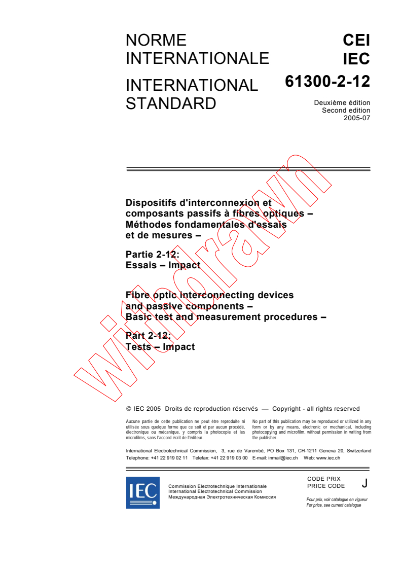 IEC 61300-2-12:2005 - Fibre optic interconnecting devices and passive components - Basic test and measurement procedures - Part 2-12: Tests - Impact
Released:7/26/2005
Isbn:2831881161