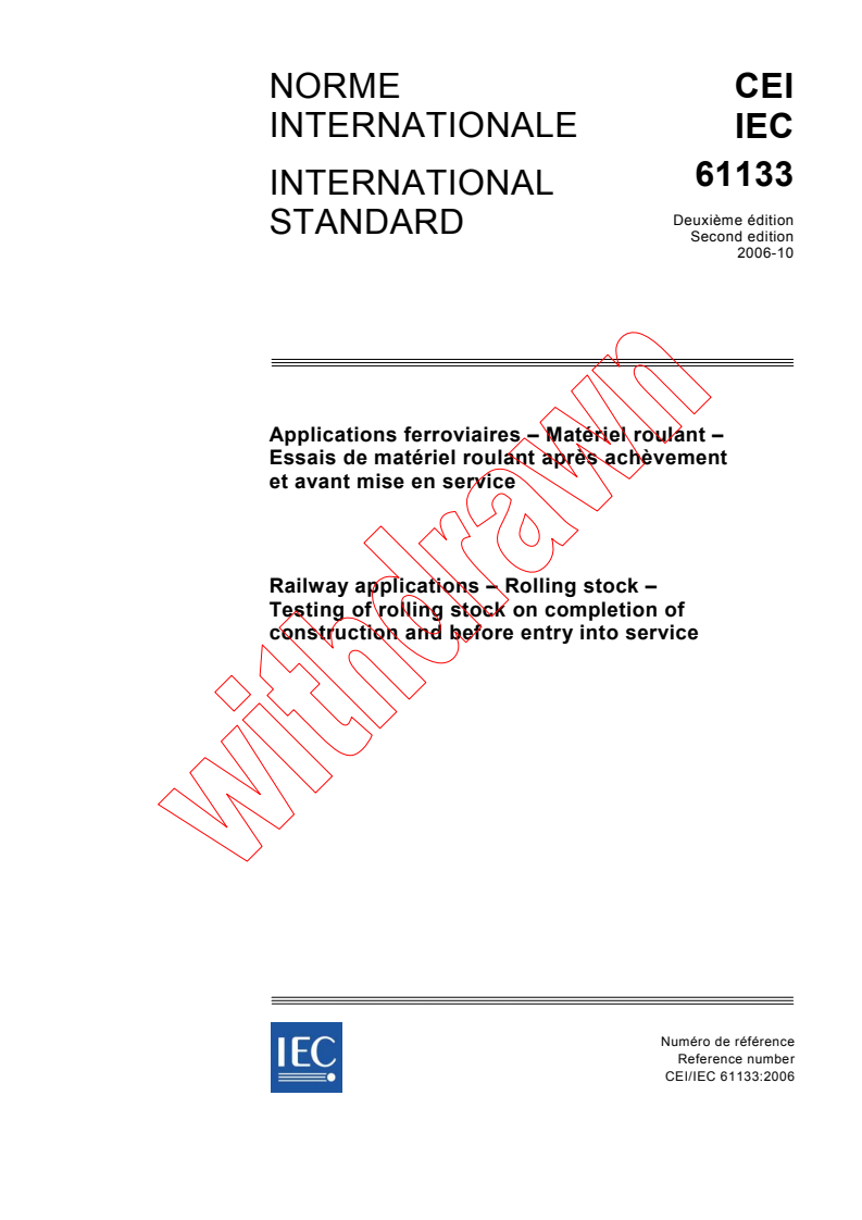 IEC 61133:2006 - Railway applications - Rolling stock - Testing of rolling stock on completion of construction and before entry into service
Released:10/11/2006
Isbn:283188831X
