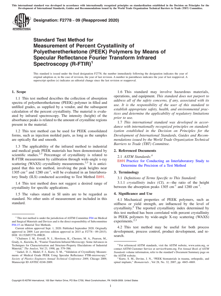ASTM F2778-09(2020) - Standard Test Method for  Measurement of Percent Crystallinity of Polyetheretherketone  (PEEK) Polymers by Means of Specular Reflectance Fourier Transform  Infrared Spectroscopy (R-FTIR)
