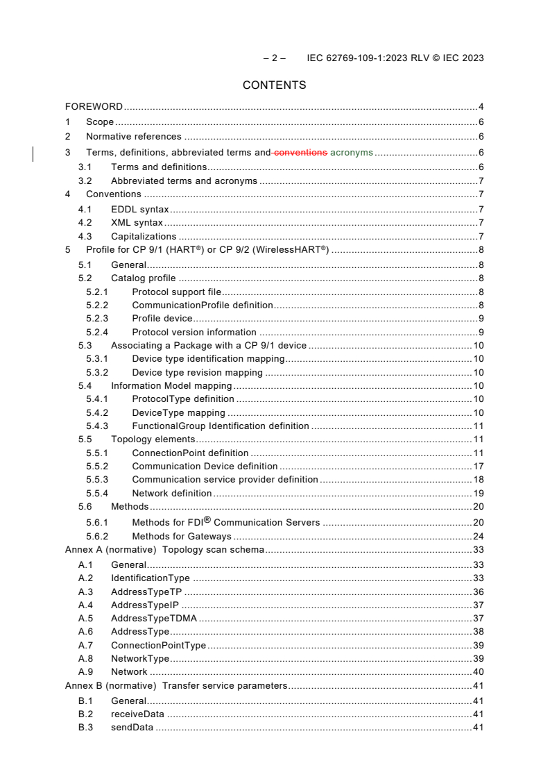 IEC 62769-109-1:2023 IEC 62769-109-1:2023 RLV - Field device integration (FDI)® - Part 109-1: Profiles - HART® and WirelessHART®
Released:4/18/2023
Isbn:9782832268889 - Page 4 preview