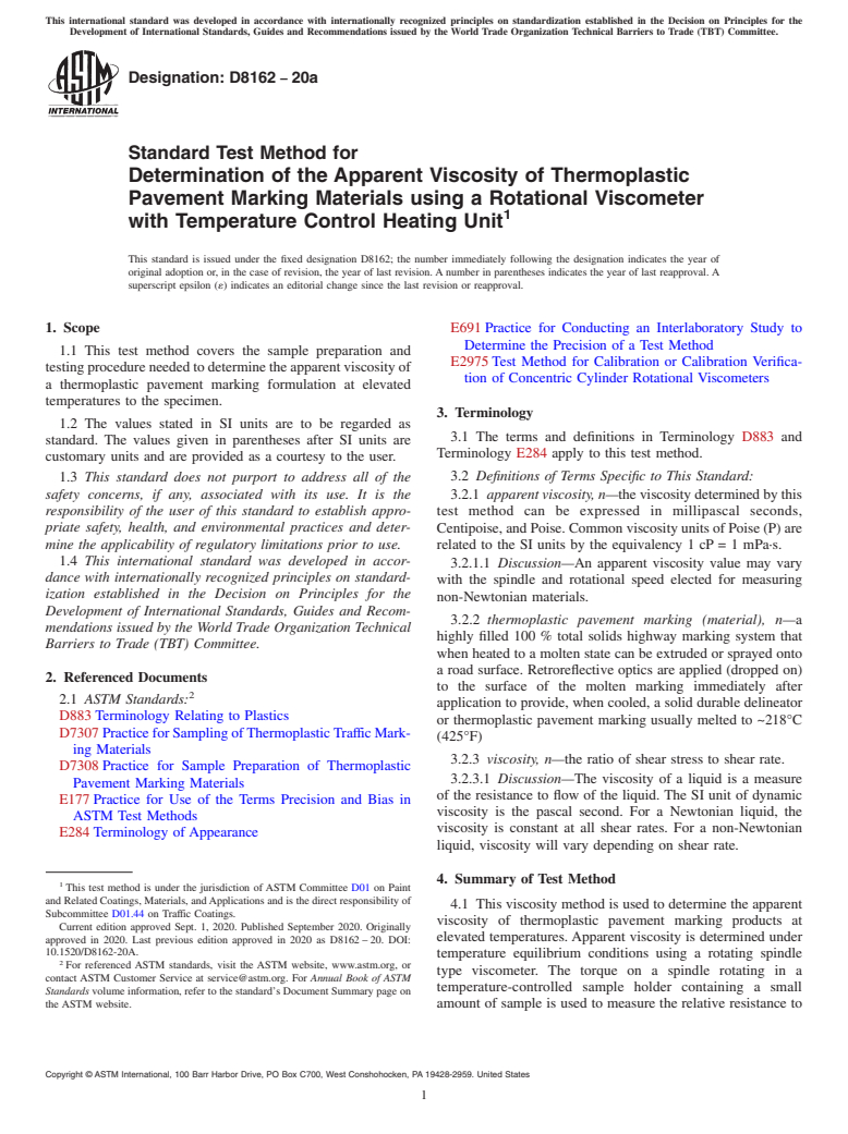 ASTM D8162-20a - Standard Test Method for Determination of the Apparent Viscosity of Thermoplastic Pavement   Marking Materials using a Rotational Viscometer with Temperature   Control Heating Unit