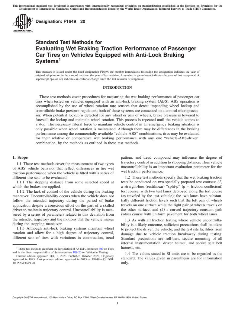ASTM F1649-20 - Standard Test Methods for Evaluating Wet Braking Traction Performance of Passenger Car  Tires on Vehicles Equipped with Anti-Lock Braking Systems