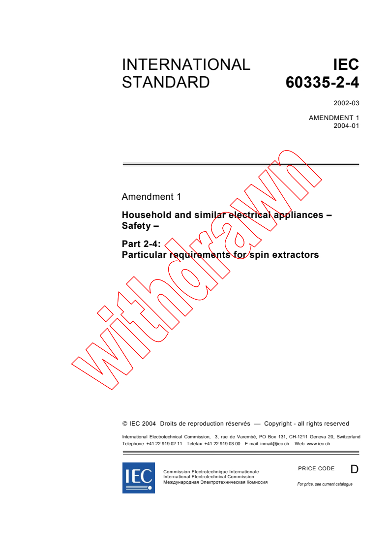 IEC 60335-2-4:2002/AMD1:2004 - Amendment 1 - Household and similar electrical appliances - Safety - Part 2-4: Particular requirements for spin extractors
Released:1/29/2004
Isbn:2831873754