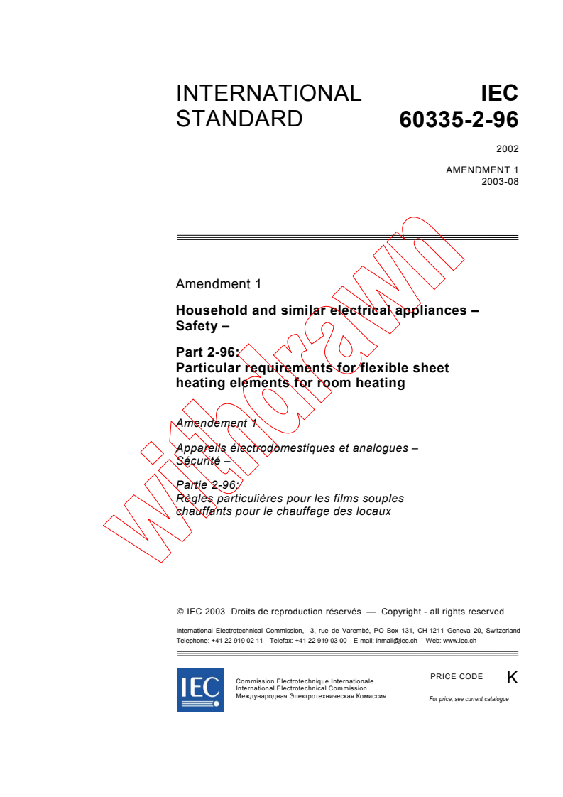 IEC 60335-2-96:2002/AMD1:2003 - Amendment 1 - Household and similar electrical appliances - Safety - Part 2-96: Particular requirements for flexible sheet heating elements for room heating
Released:8/20/2003
Isbn:2831871379