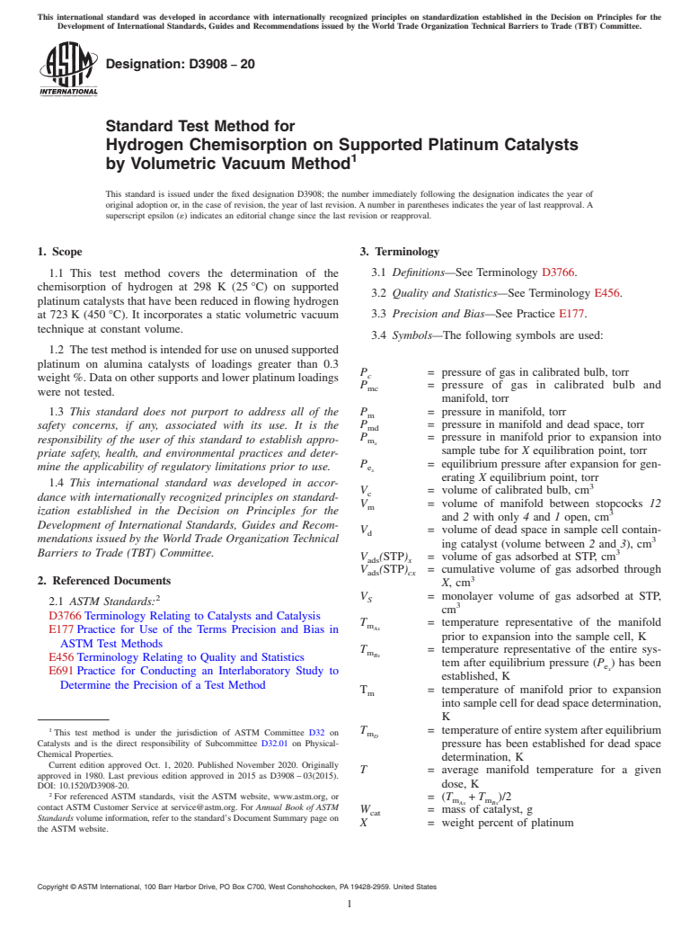 ASTM D3908-20 - Standard Test Method for  Hydrogen Chemisorption on Supported Platinum Catalysts by Volumetric  Vacuum Method