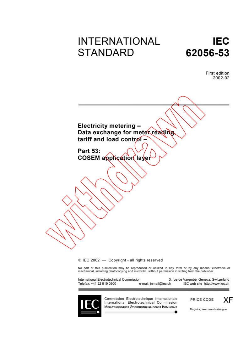 IEC 62056-53:2002 - Electricity metering - Data exchange for meter reading, tariff and load control - Part 53: COSEM application layer
Released:2/19/2002
Isbn:2831861594