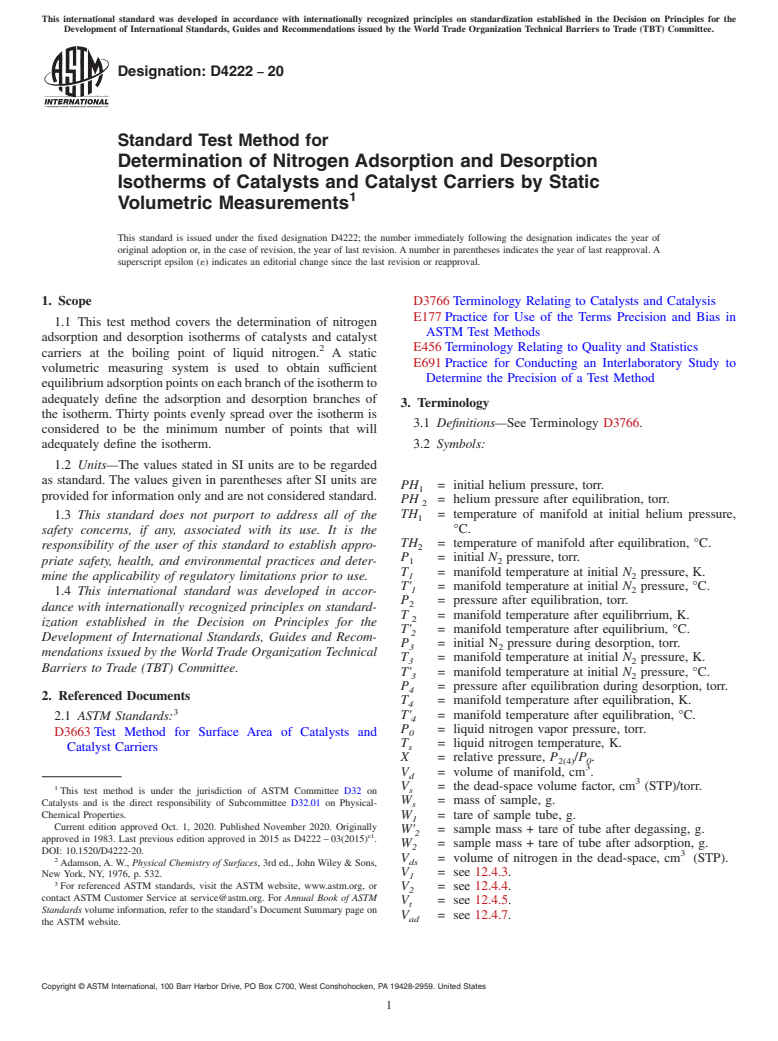 ASTM D4222-20 - Standard Test Method for  Determination of Nitrogen Adsorption and Desorption Isotherms  of Catalysts and Catalyst Carriers by Static Volumetric Measurements